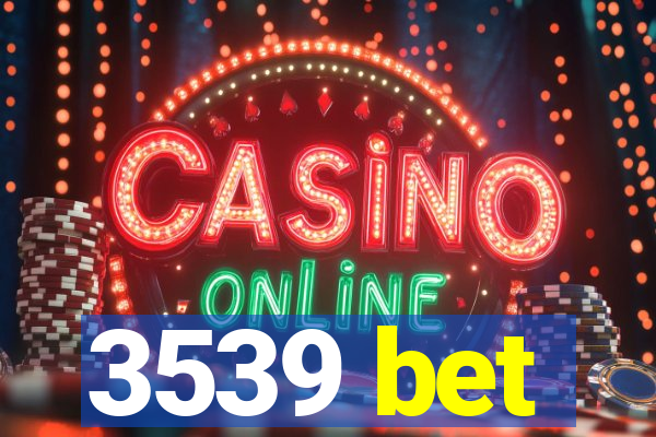 3539 bet